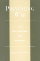 Preventing War: The United Nations and Macedonia 0742509079 Book Cover