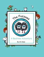 The Fuzzows: A Bedtime Adventure 1589095502 Book Cover