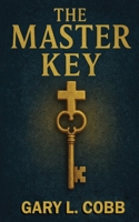 The Master Key B0FLLLMZHD Book Cover