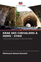 Krak Des Chevaliers À Homs - Syrie (French Edition) 6208109086 Book Cover