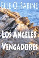 Los Ángeles Vengadores 1502928868 Book Cover