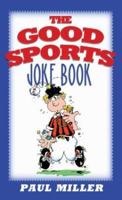 The Good Sports Joke Book 1593101600 Book Cover
