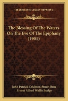 The Blessing Of The Waters On The Eve Of The Epiphany 1018426043 Book Cover