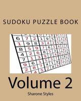 Sudoku Puzzle Book - Vol. 2 - 200 puzzles from Easy to Very Hard: Plus 50 random difficulty level sets 1535310383 Book Cover