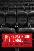 Thursday Night at the Mall: Movies, Books, Music, and Asperger's Syndrome 0875658245 Book Cover