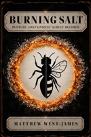 Burning Salt: Rupture Containment Survey Records B0HHD3FC1P Book Cover