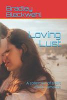 Loving Lust: A collection of short erotic romance 1798586576 Book Cover