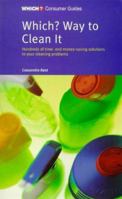 "Which?" Way to Clean It 0852027141 Book Cover