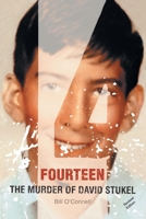 Fourteen: The Murder of David Stukel 0595439950 Book Cover