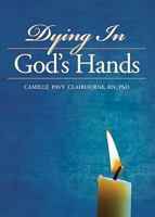 Dying in God's Hands 0925417645 Book Cover