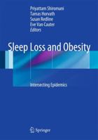 Sleep Loss and Obesity: Intersecting Epidemics 1493941216 Book Cover