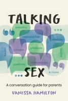 Talking Sex: A Conversation Guide for Parents 1922607789 Book Cover