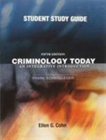 Student Study Guide for Criminology Today: An Integrative Introduction 013513501X Book Cover
