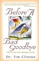 Before A Bad Goodbye 0849937434 Book Cover