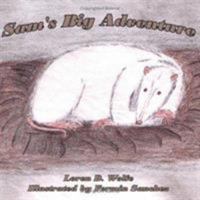 Sam's Big Adventure 1434300218 Book Cover