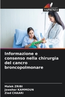 Informazione e consenso nella chirurgia del cancro broncopolmonare (Italian Edition) 6208909511 Book Cover