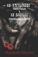 12 tatuaggi e 12 sigilli: Anastasija - Castellano e Iskra (Mondo 12 Cofanetti) (Italian Edition) B0G3XT9HWW Book Cover