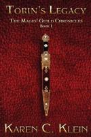 Torin's Legacy: The Mages' Guild Chronicles Book 1 1508947422 Book Cover