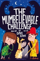 The Incredible Dadventure 2: A Mumbelievable Challenge 1848125895 Book Cover