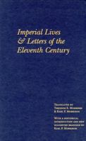 Imperial Lives and Letters of the Eleventh Century 0231121210 Book Cover