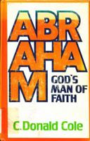 Abraham God's Man Of Faith 0802400337 Book Cover