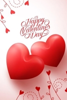 Valentine 2020 : Happy Valentine 2020 notes, Celebrate Valentine’s Day, Gift book, Journal for Loved Friends/Couples, Perfect Gift 1658600355 Book Cover