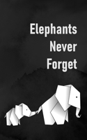 Elephants Never Forget: Password log book with alphabet tabs B084P57534 Book Cover