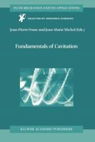 Fundamentals of Cavitation 9048166187 Book Cover
