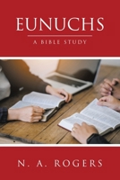 Eunuchs: A Bible Study B0F6VPXGSQ Book Cover