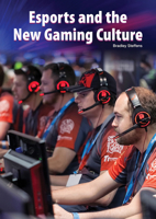 Esports and the New Gaming Culture 1682829251 Book Cover