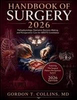 Handbook Of Surgery 2026: Pathophysiology, Operative Decision-Making, and Perioperative Care for ABSITE Candidates B0H3P14ZFL Book Cover