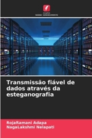Transmissão fiável de dados através da esteganografia (Portuguese Edition) 6206660834 Book Cover