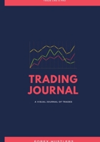 Forex Trading Journal: FX Trade Log And Technical Analysis Vol 37 1671346866 Book Cover