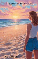 Wisdom in Her Words B0F2C8TWH8 Book Cover