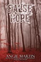 False Hope: A romantic suspense thriller 1515238377 Book Cover