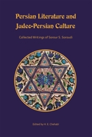 Persian Literature and Judeo-Persian Culture: Collected Writings of Sorour S. Soroudi 0674053427 Book Cover