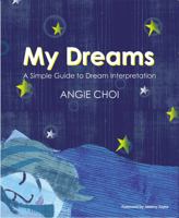 My Dreams: A Simple Guide to Dream Interpretation 0975266306 Book Cover