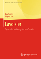 Lavoisier: System der antiphlogistischen Chemie (Klassische Texte der Wissenschaft) 3662672561 Book Cover