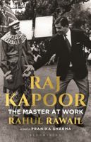 Raj Kapoor: The Master at Work 9388630165 Book Cover