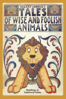 Valery Carrick's Tales of Wise and Foolish Animals 0486219976 Book Cover