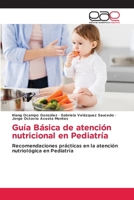Guía Básica de atención nutricional en Pediatría 3330096195 Book Cover