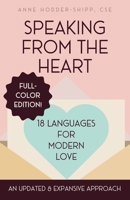 Speaking from the Heart : 18 Languages for Modern Love - Full Color Edition 1736904965 Book Cover