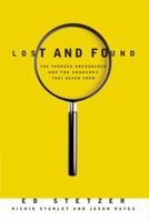 Lost and Found: The Younger Unchurched and the Churches that Reach Them 0805448780 Book Cover