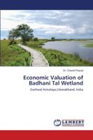 Economic Valuation of Badhani Tal Wetland 6202564946 Book Cover