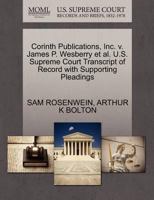 Corinth Publications, Inc. v. James P. Wesberry et al. U.S. Supreme Court Transcript of Record with Supporting Pleadings 1270568698 Book Cover