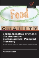Bezpieczenstwo zywnosci dla studentów pielegniarstwa: Przeglad literatury: Bezpieczenstwo zywnosci dla studentów pielegniarstwa (Polish Edition) 6208727014 Book Cover