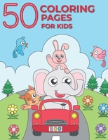 50 coloring pages for kids: easy coloring book for kids- toddlers coloring pages- fun coloring activity book. amazing gift idea for toddlers B08SB6QNP7 Book Cover