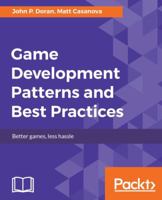 Game Development Patterns and Best Practices 1787127834 Book Cover