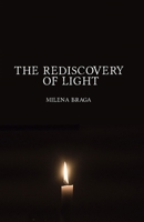The Rediscovery of Light: A Spark in the Darkness 179274689X Book Cover