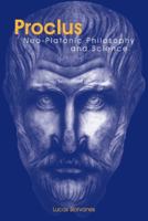 Proclus: Neo-Platonic Philosophy and Science. 0748607684 Book Cover